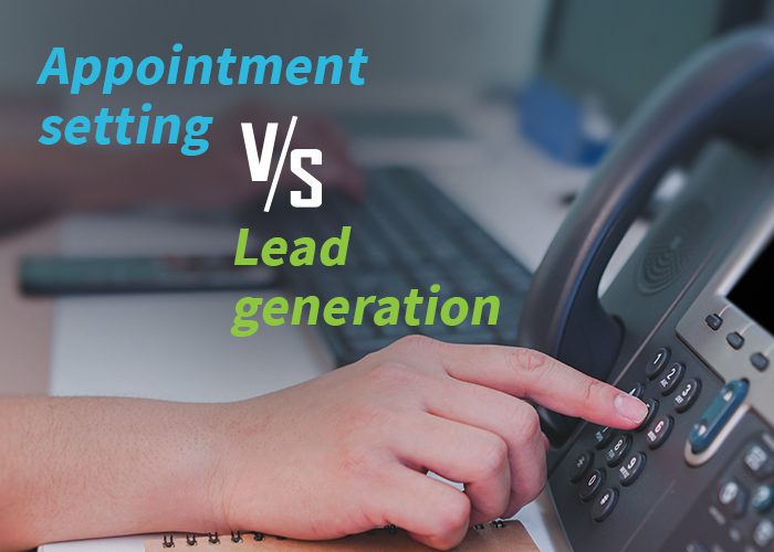 Appointment Setting VS Lead Generation