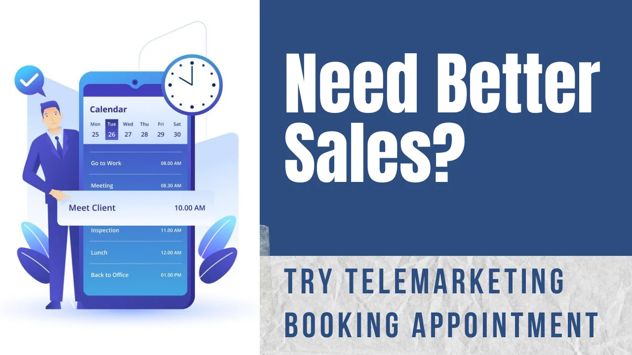 Need Better Sales? Try Telemarketing Booking Appointment