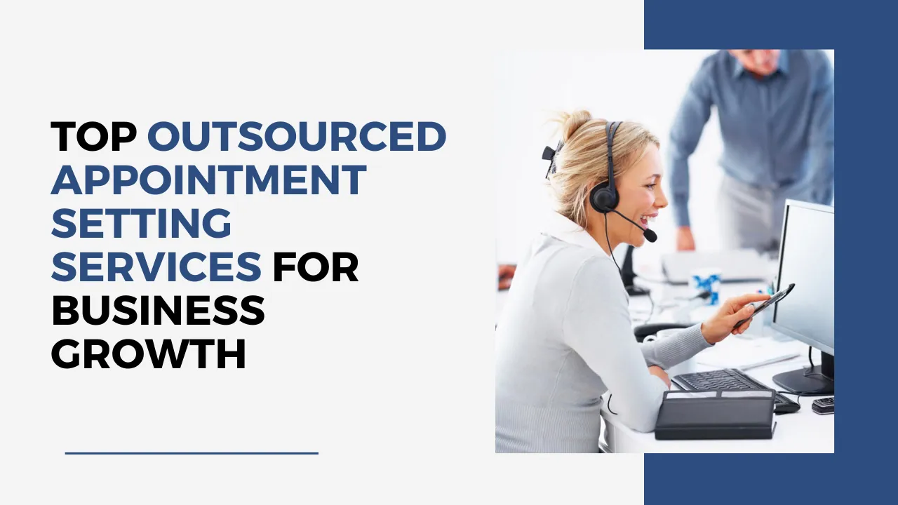 Top Outsourced Appointment Setting Services for Business Growth