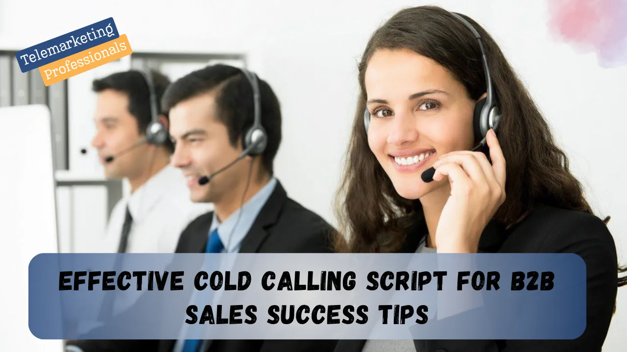 Effective Cold Calling Script for B2B Sales Success Tips
