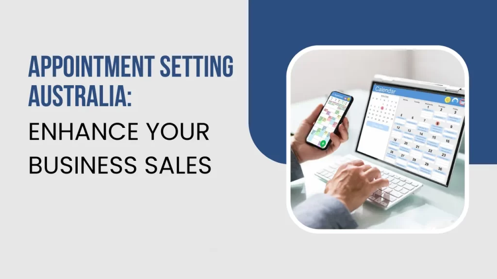 Appointment Setting Australia: General View