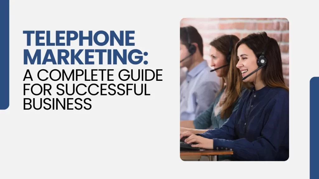 Telephone Marketing​: A Guide for Successful Business