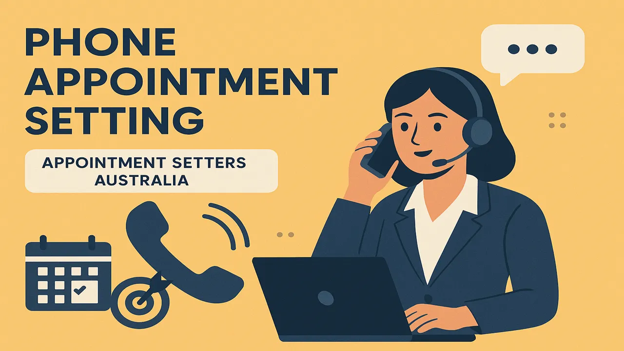 Why Use Phone Appointment Setting for Business in Australia?