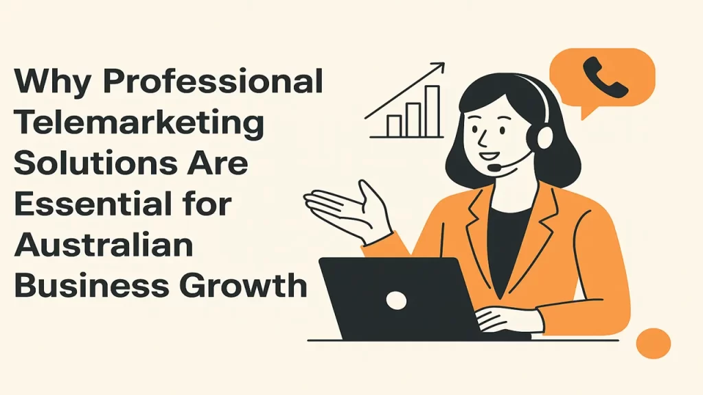 What Are Professional Telemarketing Solutions and Why Do They Matter?
